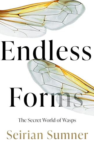 Endless Forms: The Secret World of Wasps von William Collins